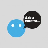 Ask A Curator