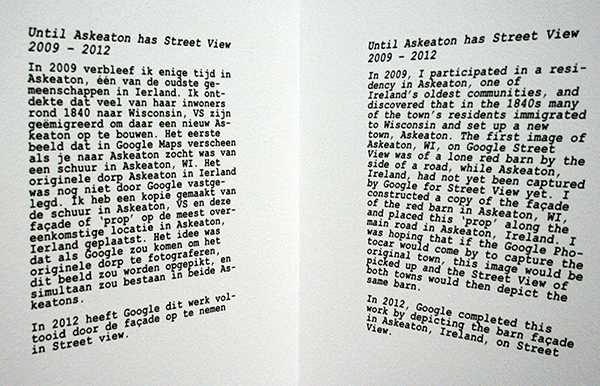 Berndnaut Smilde - Until Askeaton has Streetview - Installatie 2009 (toelichting onderdeel van het werk)