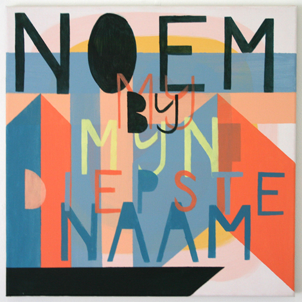 Kim van Norren - Noem Me Bij Mijn Diepste Naam - 45x45cm Acrylverf op doek (tekst BLaudzun zingt Neeltje Maria Min) Kim van Norren - Noem Me Bij Mijn Diepste Naam - 45x45cm Acrylverf op doek (tekst BLaudzun zingt Neeltje Maria Min)